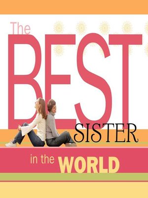 cover image of The Best Sister in the World